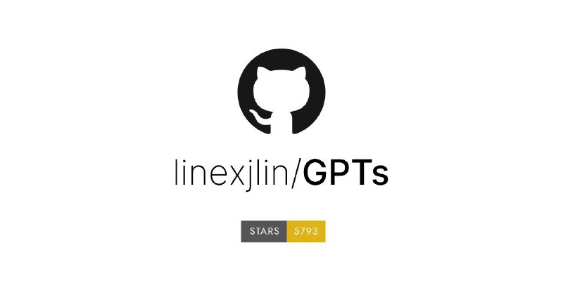 #GitHub #ChatGPT🤖 GPTS - 收集多个 GPTs 模型 Prompts 泄露提示▎项目功能