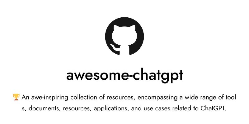 #GitHub #ChatGPT #列表🤖 Awesome ChatGPT - 收集与 ChatGPT 相关的各种资源▎项目功能