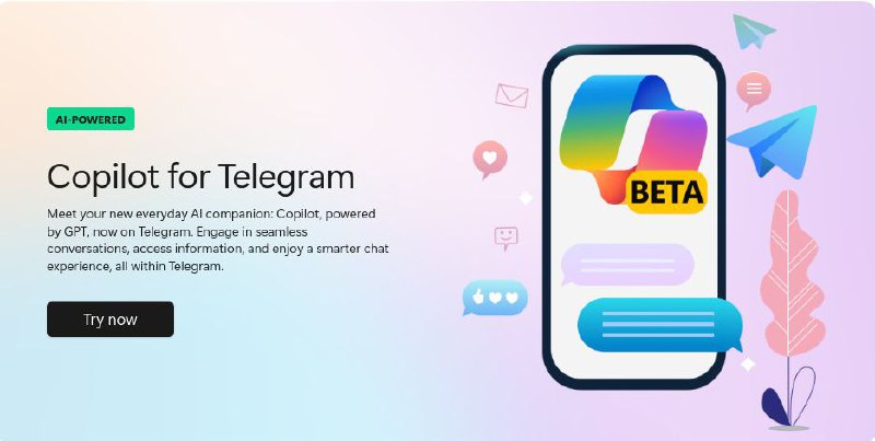 #Bot #Telegram📱 Copilot for Telegram 现已推出！🗣 简要介绍Copilot 由 GPT 提供支持，现已登陆 Telegram，在 Telegram 中进行无缝对话、获取信息并享受更智能的聊天体验